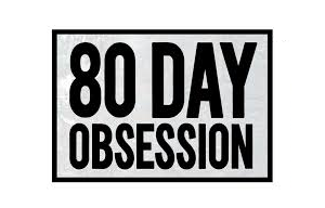 80 Day Obsession